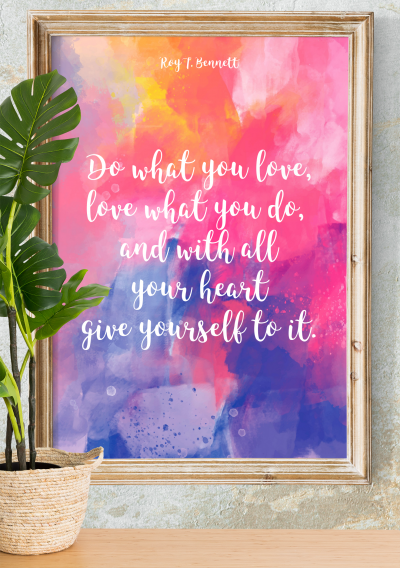 Download Love What You Do Quotes - Printable PDF